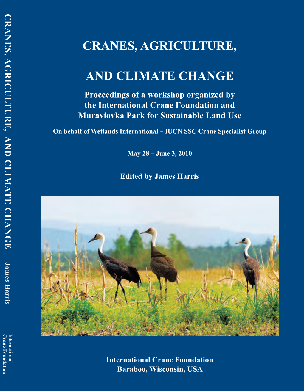 Cranes, Agriculture, and Climate Change Climate and Agriculture, Cranes