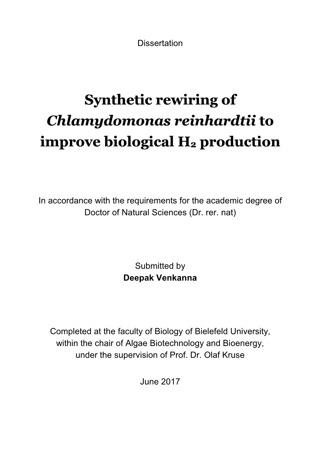 Synthetic Rewiring of Chlamydomonas Reinhardtii to Improve Biological H2 Production