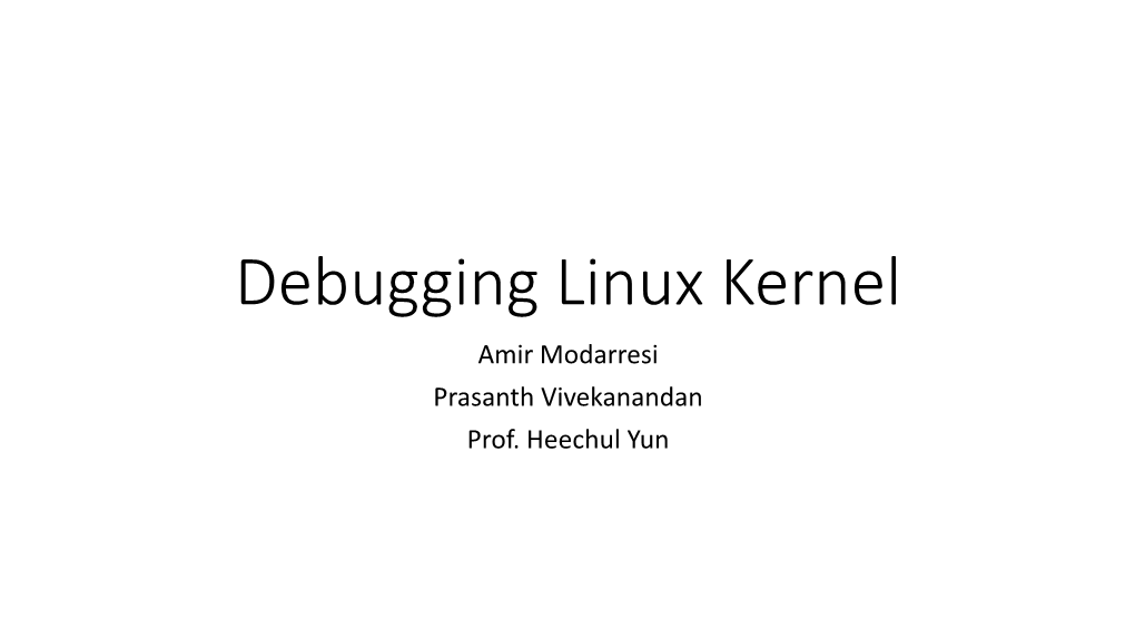 Debugging Linux Kernel with Printk()