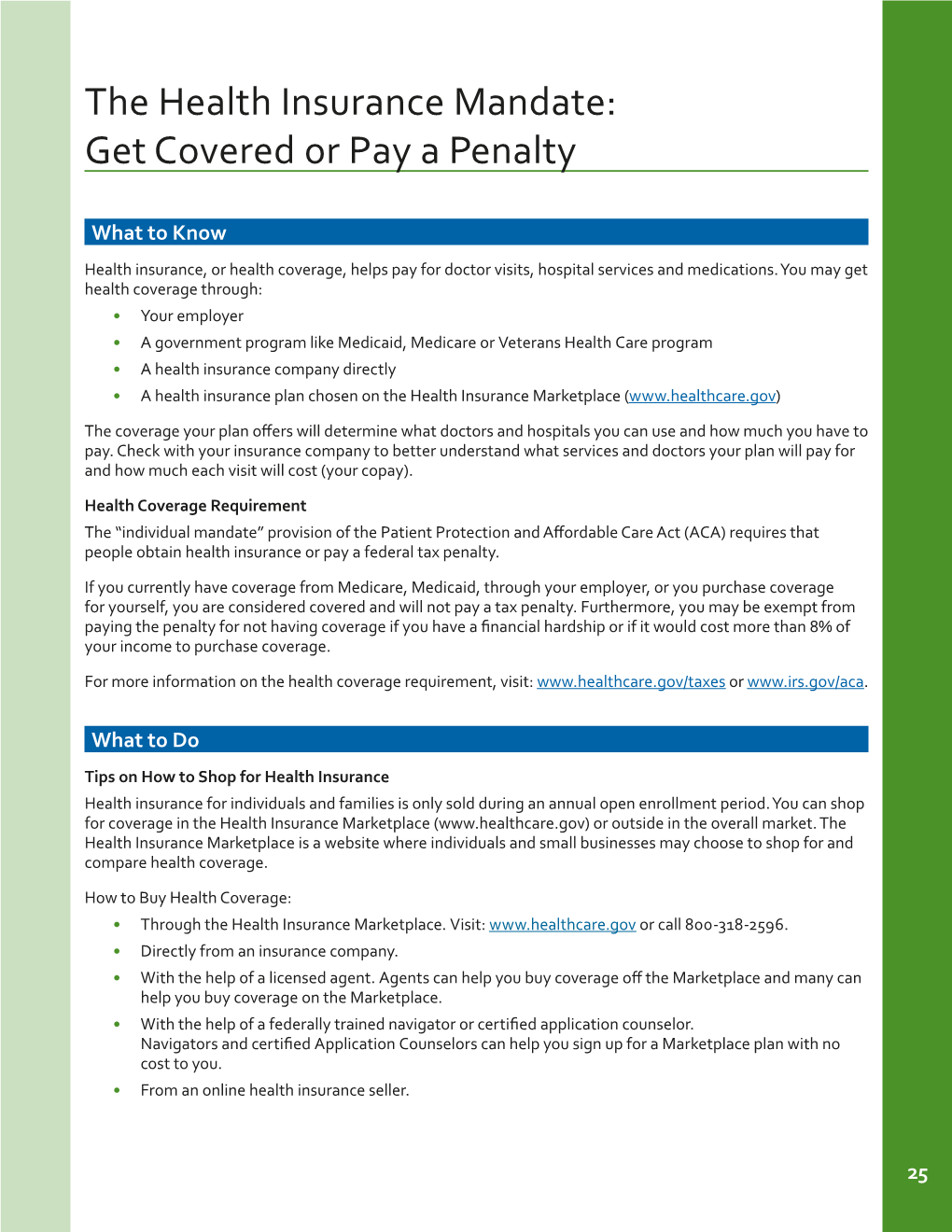 The Health Insurance Mandate: Get Covered Or Pay a Penalty