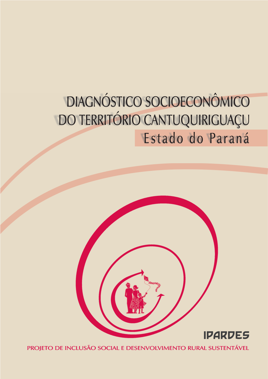 Diagnóstico Socioeconômico Do Território Cantuquiriguaçú