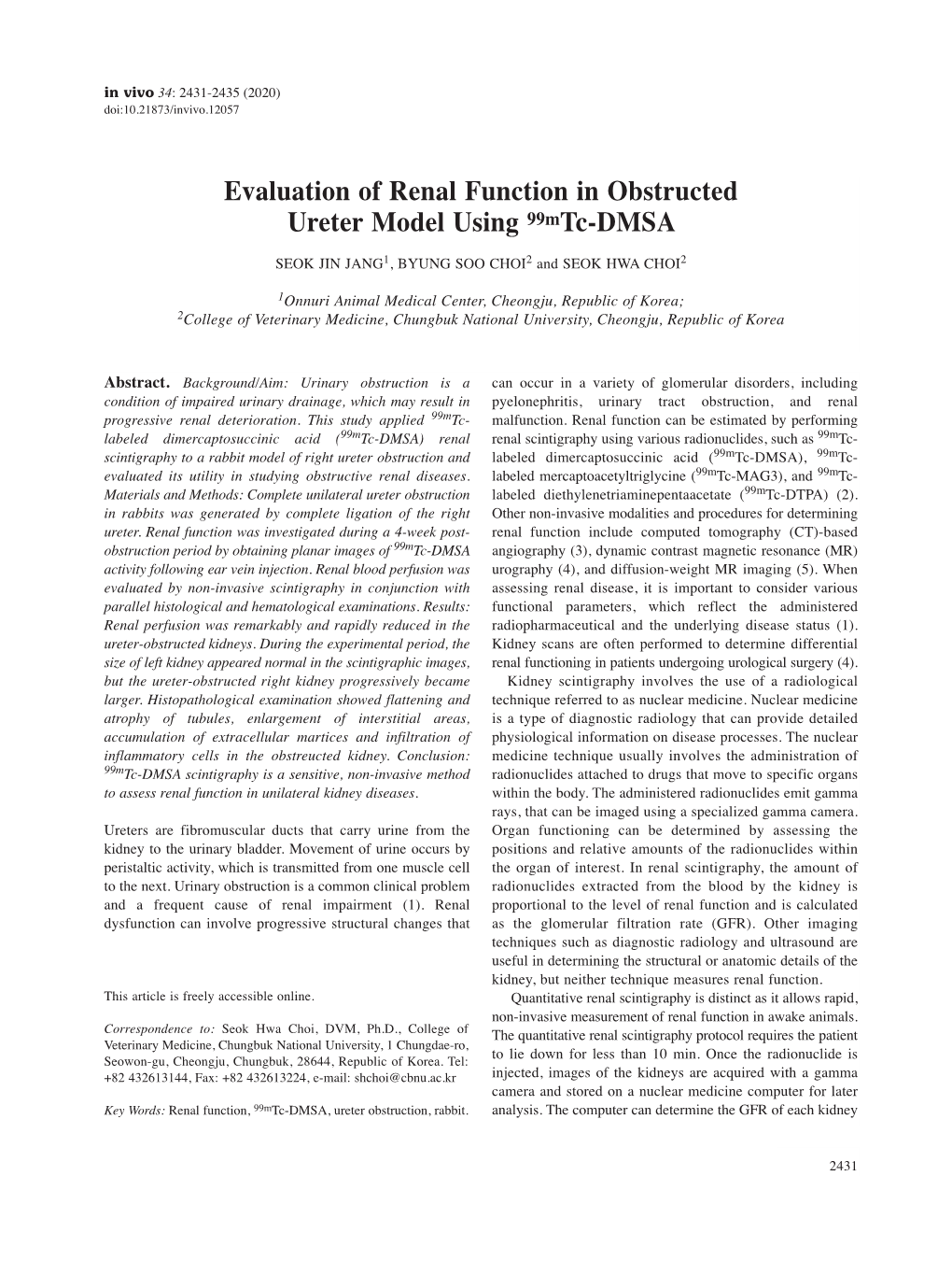 Evaluation of Renal Function in Obstructed Ureter Model Using 99M Tc-DMSA SEOK JIN JANG 1, BYUNG SOO CHOI 2 and SEOK HWA CHOI 2
