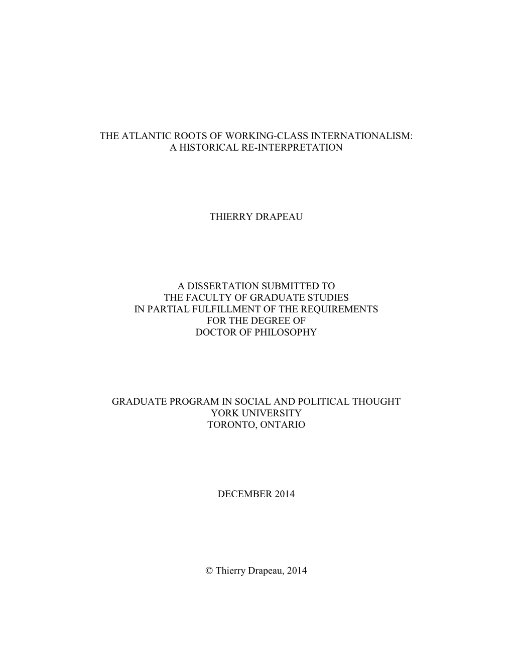 A Historical Re-Interpretation Thierry Drapeau a Dissertation Submitted To