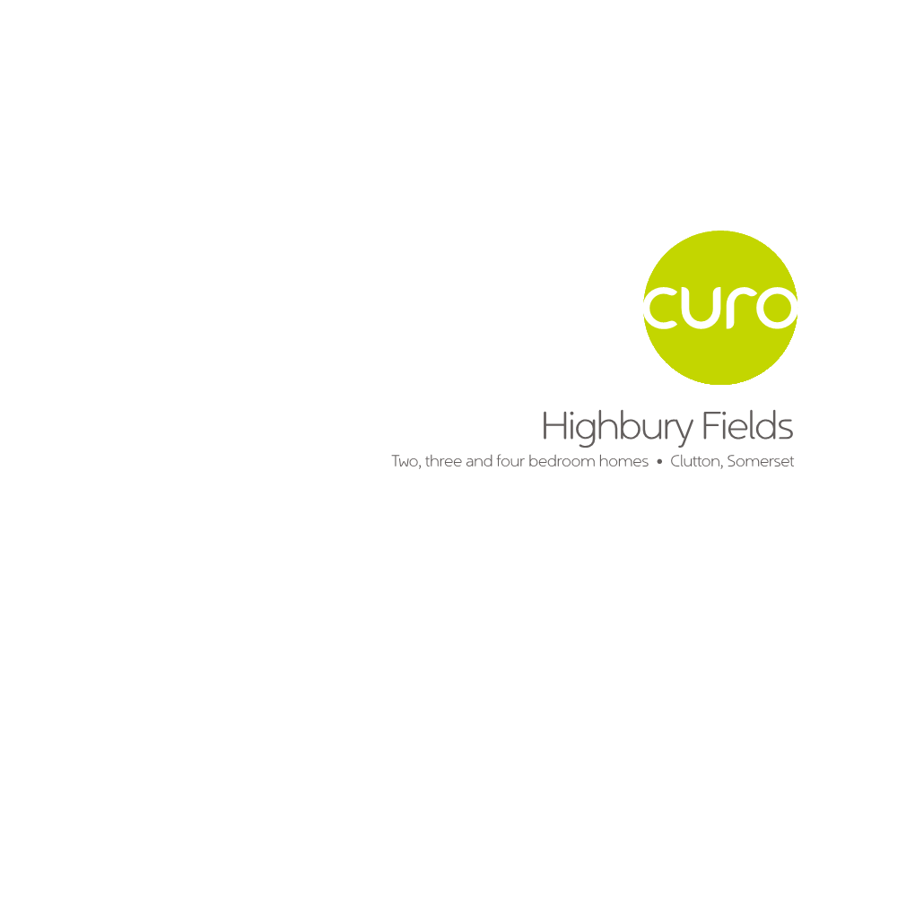Highbury Fields Two, Three and Four Bedroom Homes • Clutton, Somerset Beautiful Homes in the Picturesque Village of Clutton