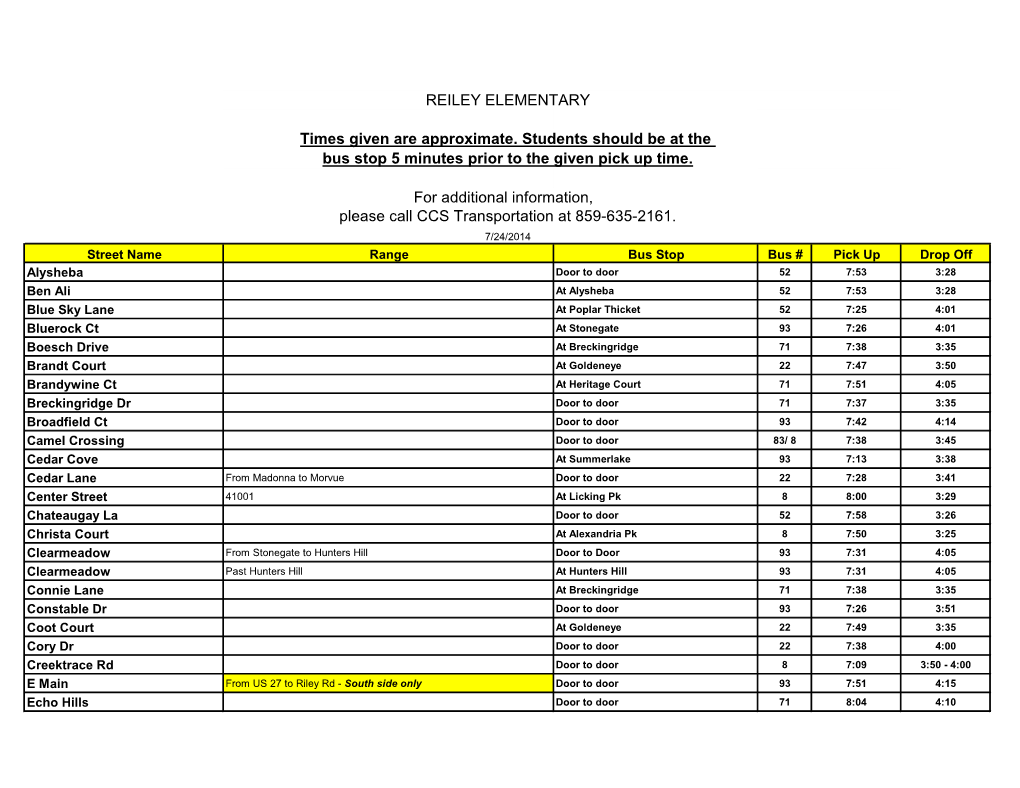 REILEY ELEMENTARY Times Given Are Approximate. Students Should