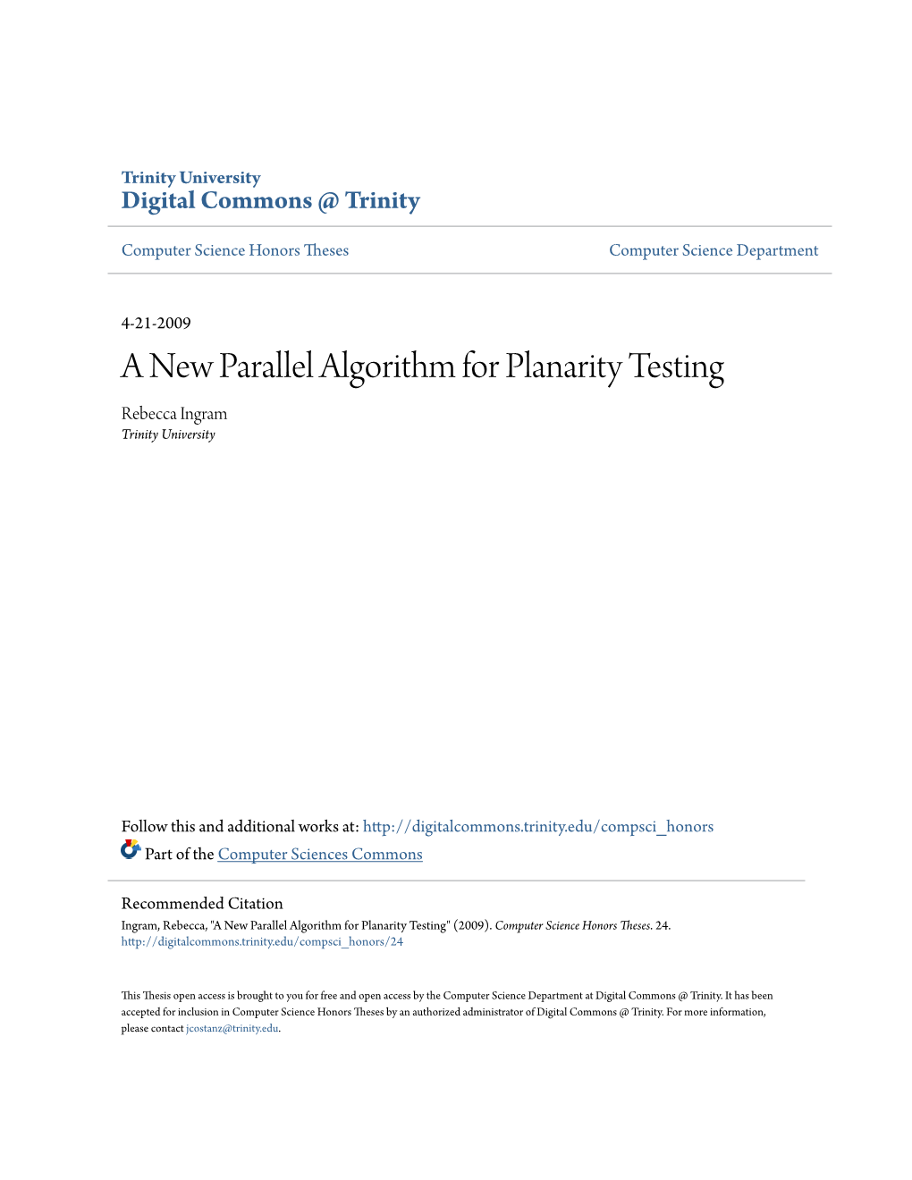 A New Parallel Algorithm for Planarity Testing Rebecca Ingram Trinity University