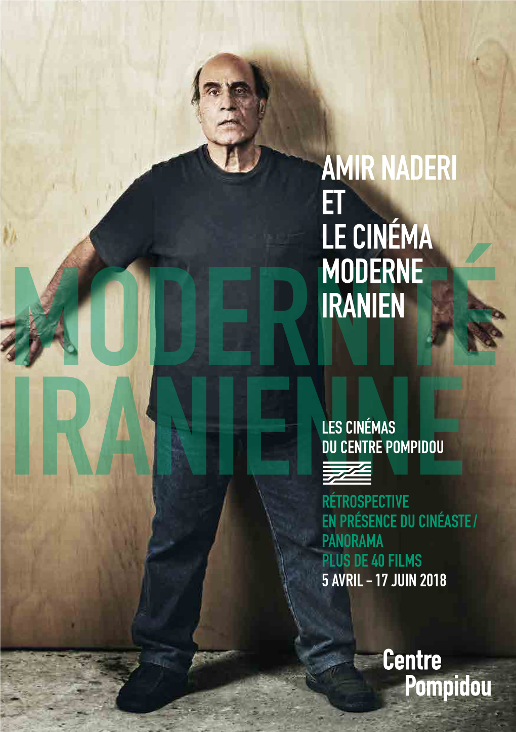 Amir Naderi Et Le Cinéma Moderne Iranien 2018