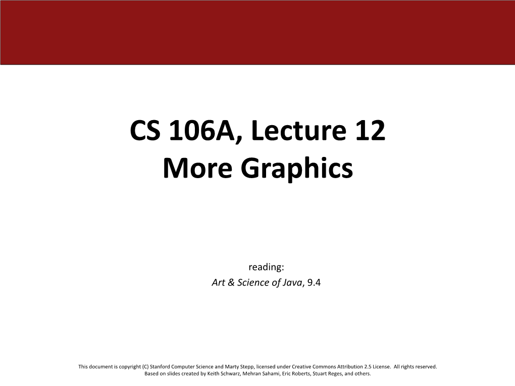 CS 106A, Lecture 12 More Graphics