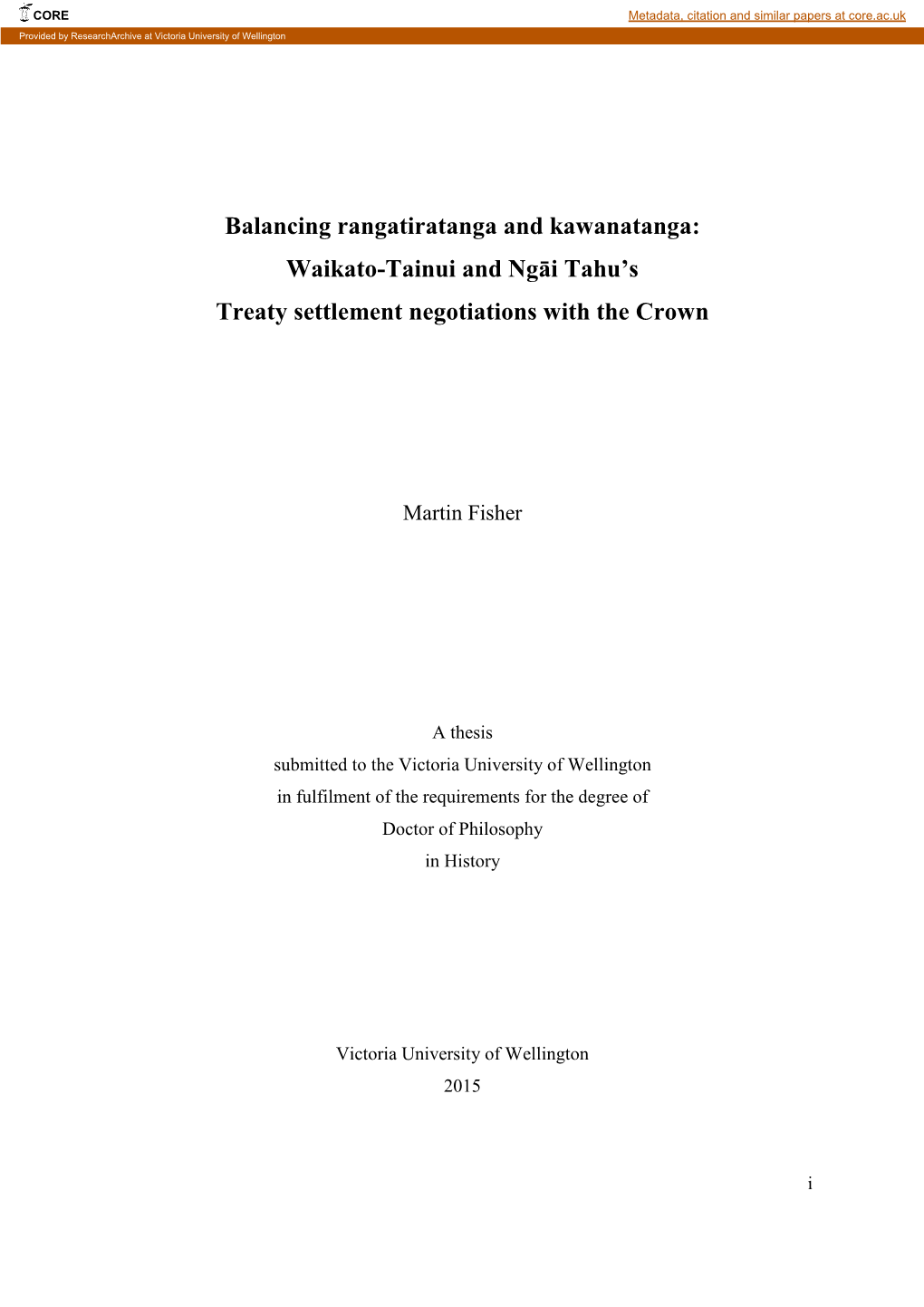 Balancing Rangatiratanga and Kawanatanga: Waikato-Tainui and Ngāi Tahu's Treaty Settlement Negotiations with the Crown