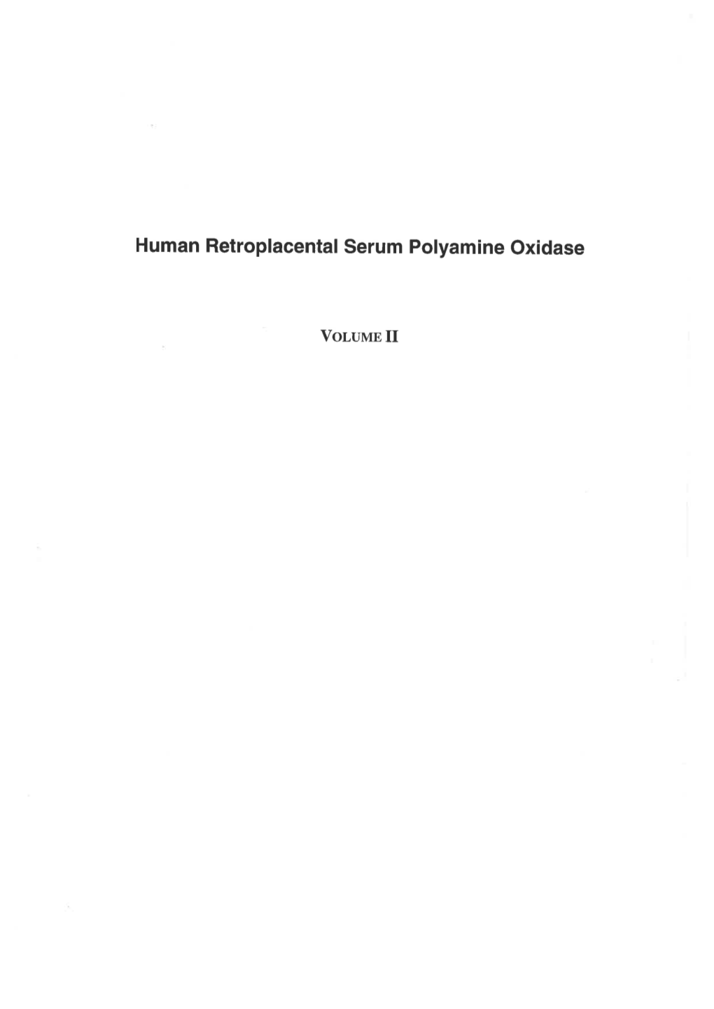 Human Retroplacental Serum Polyamine Oxidase