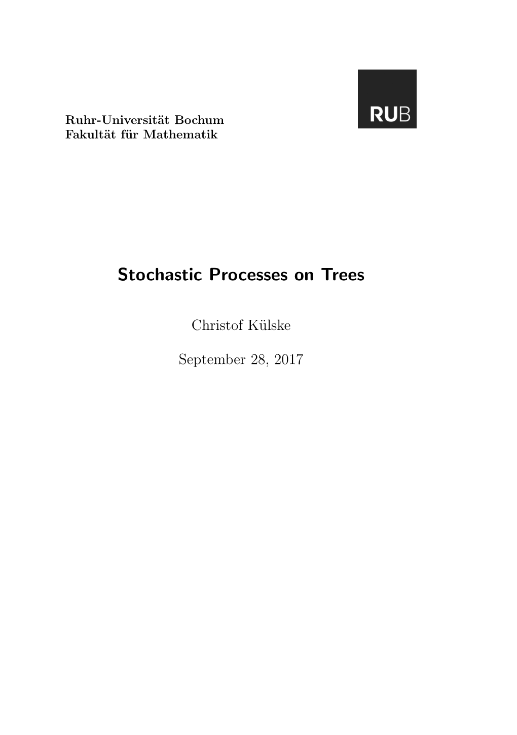 Stochastic Processes on Trees