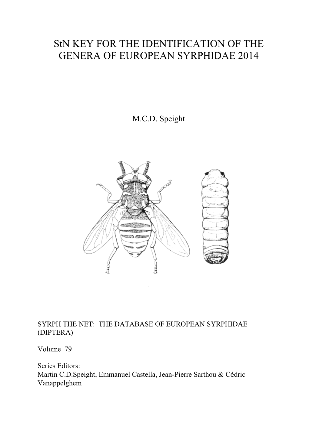 Stn KEY for the IDENTIFICATION of the GENERA of EUROPEAN SYRPHIDAE 2014