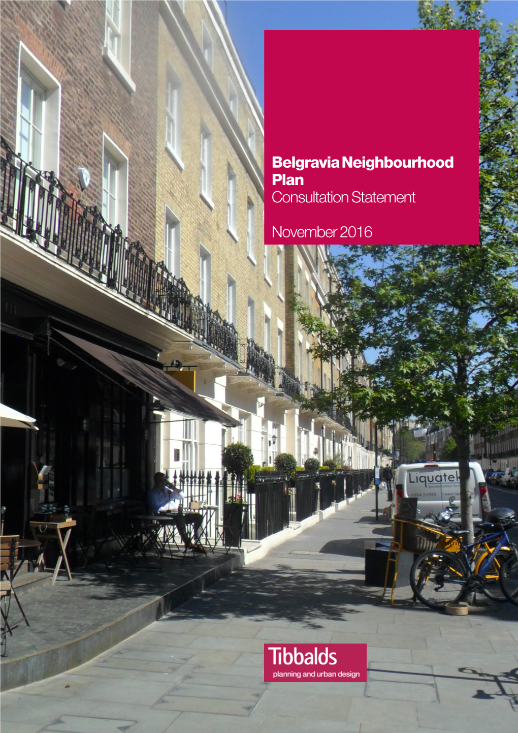 Belgravia Neighbourhood Plan Consultation Statement November 2016