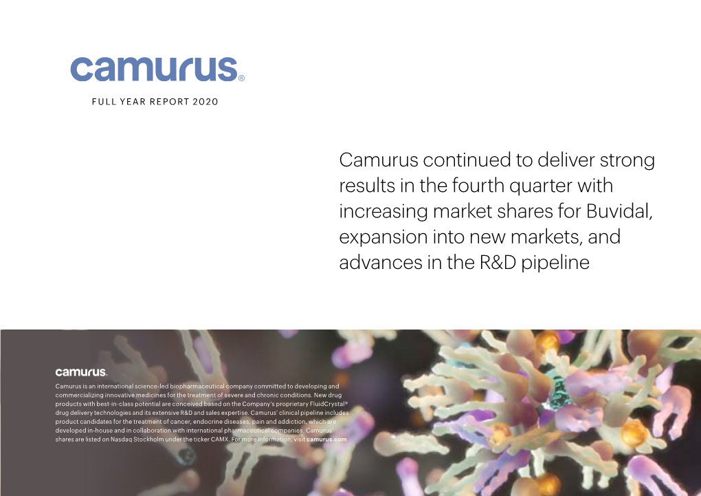 Camurus Continued to Deliver Strong Results in the Fourth Quarter With