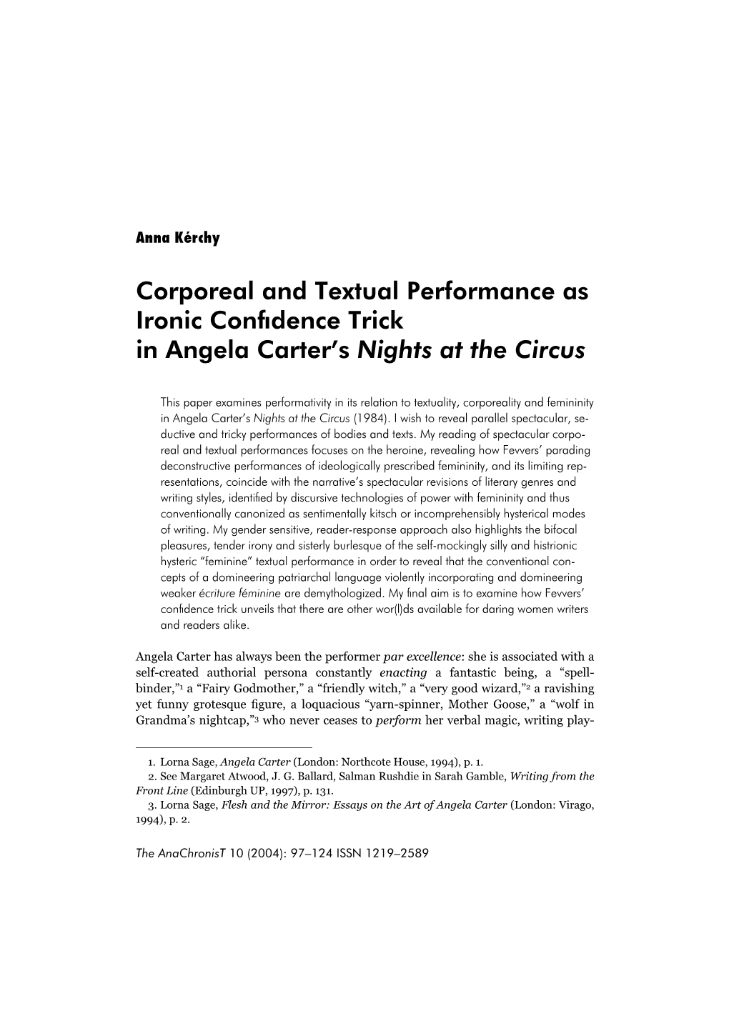 Corporeal and Textual Performance As Ironic Confidence Trick In