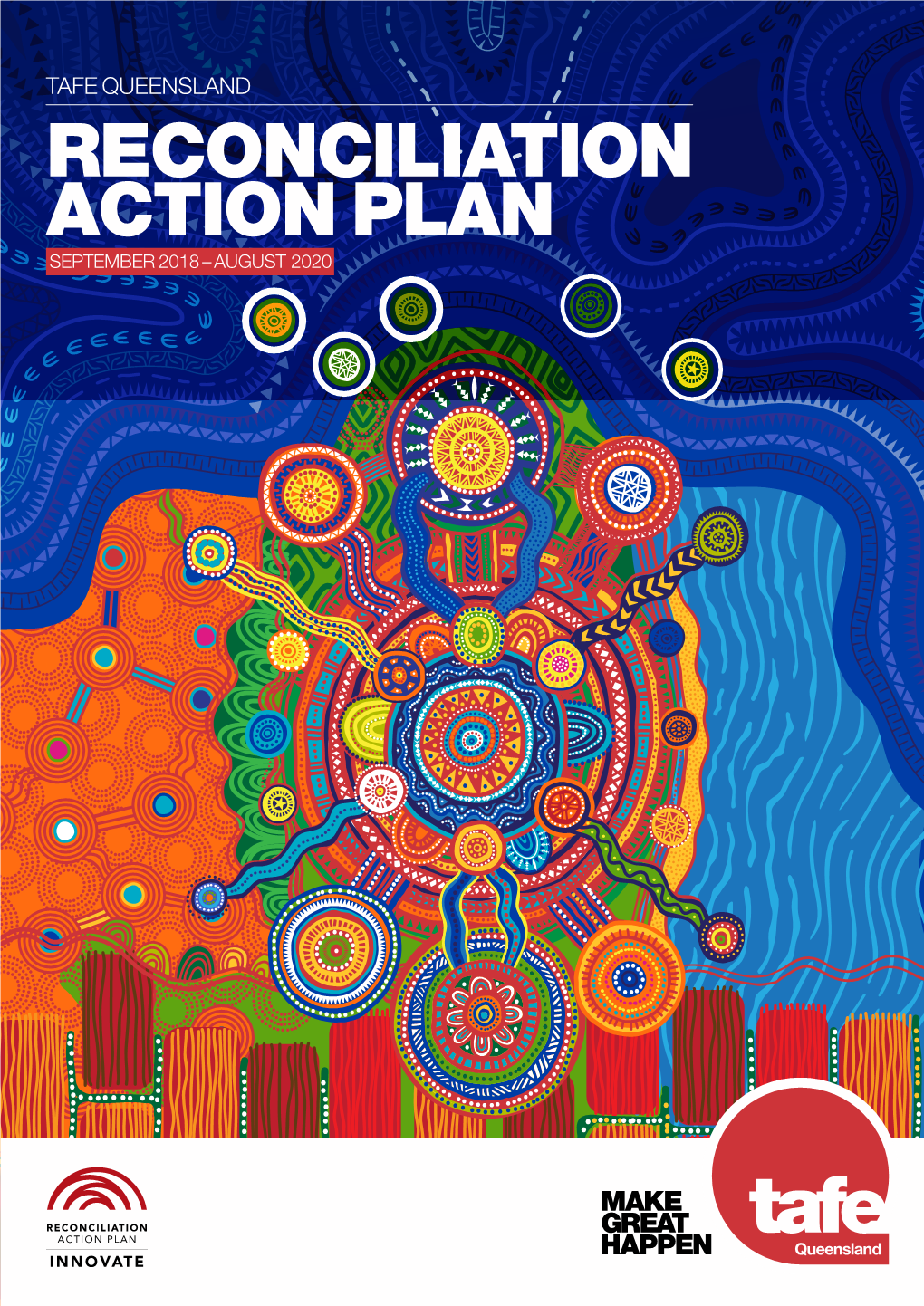 Reconciliation Action Plan September 2018 –August 2020 1 Acknowledgement