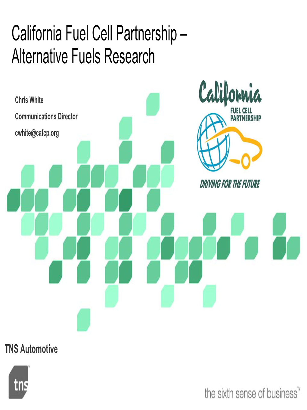 California Fuel Cell Partnership: Alternative Fuels Research
