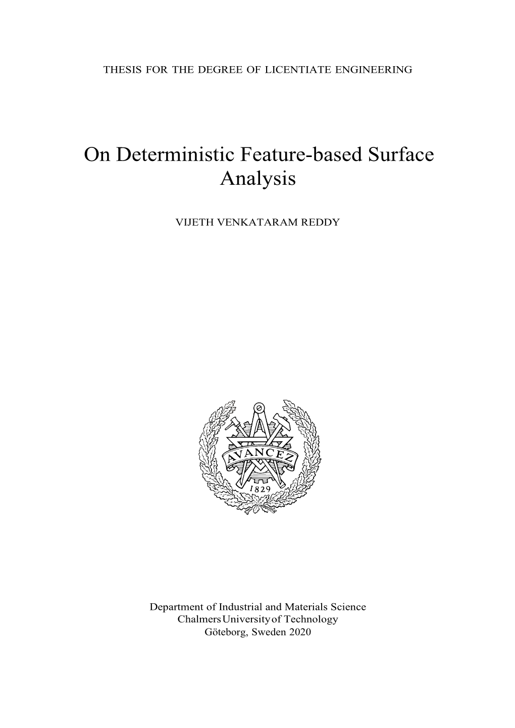 On Deterministic Feature-Based Surface Analysis