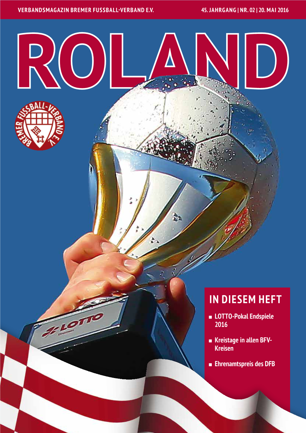 IN DIESEM HEFT LOTTO-Pokal Endspiele 2016