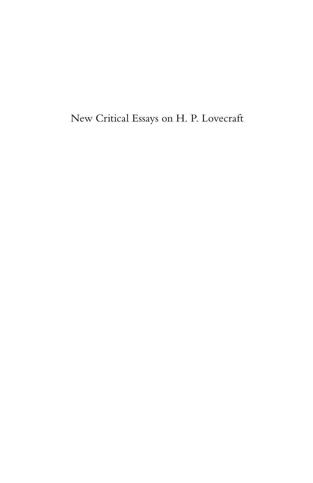 New Critical Essays on H. P. Lovecraft This Page Intentionally Left Blank New Critical Essays on H