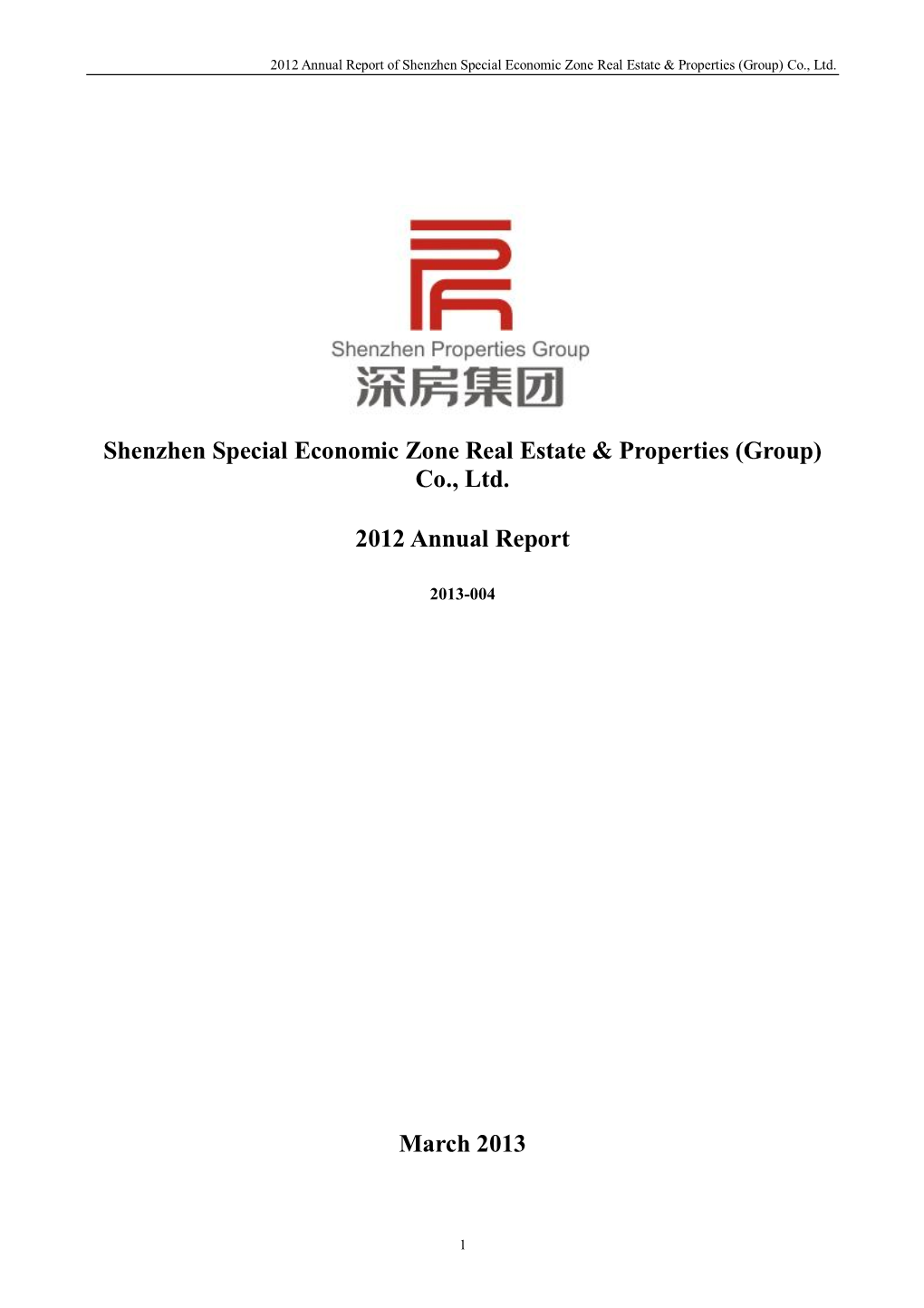 Shenzhen Special Economic Zone Real Estate & Properties (Group