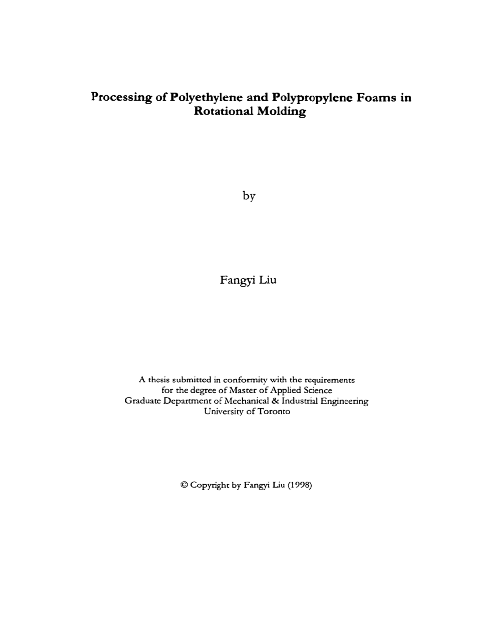 Processing of Polyethylene and Polypropylene Foams in Fangyi