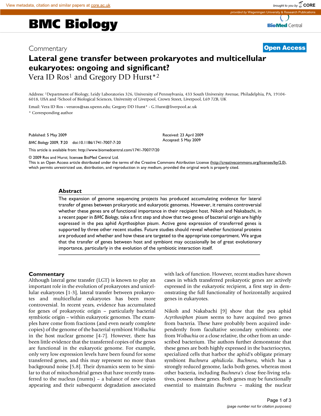 Lateral Gene Transfer Between Prokaryotes and Multicellular Eukaryotes: Ongoing and Significant? Vera ID Ros1 and Gregory DD Hurst*2