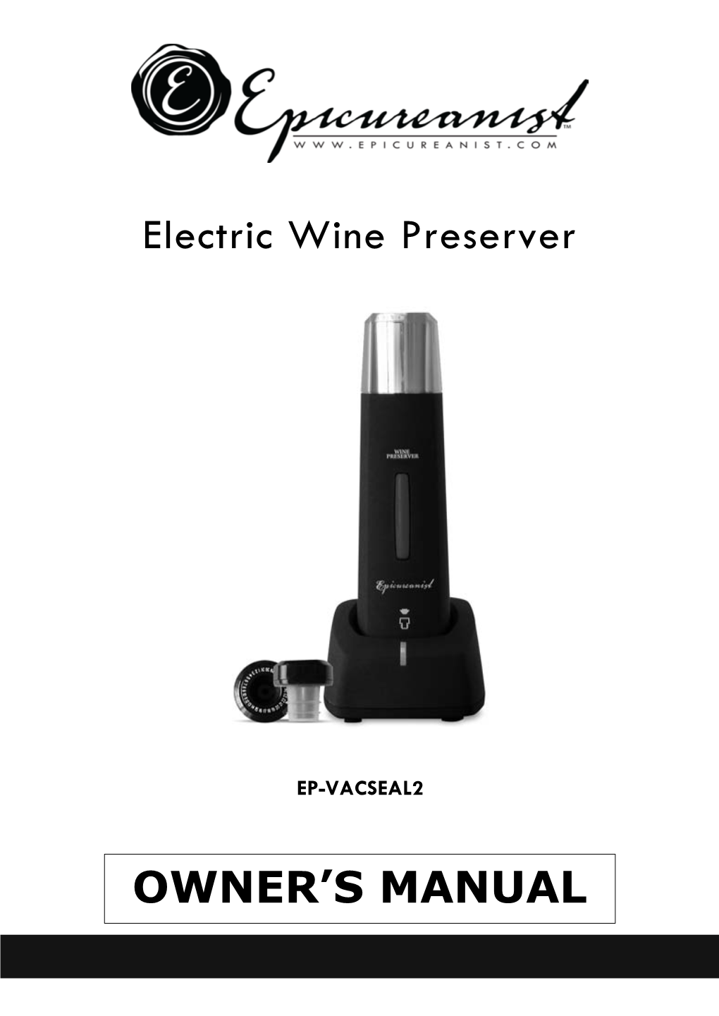 Electric Wine Preserver OWNER's MANUAL