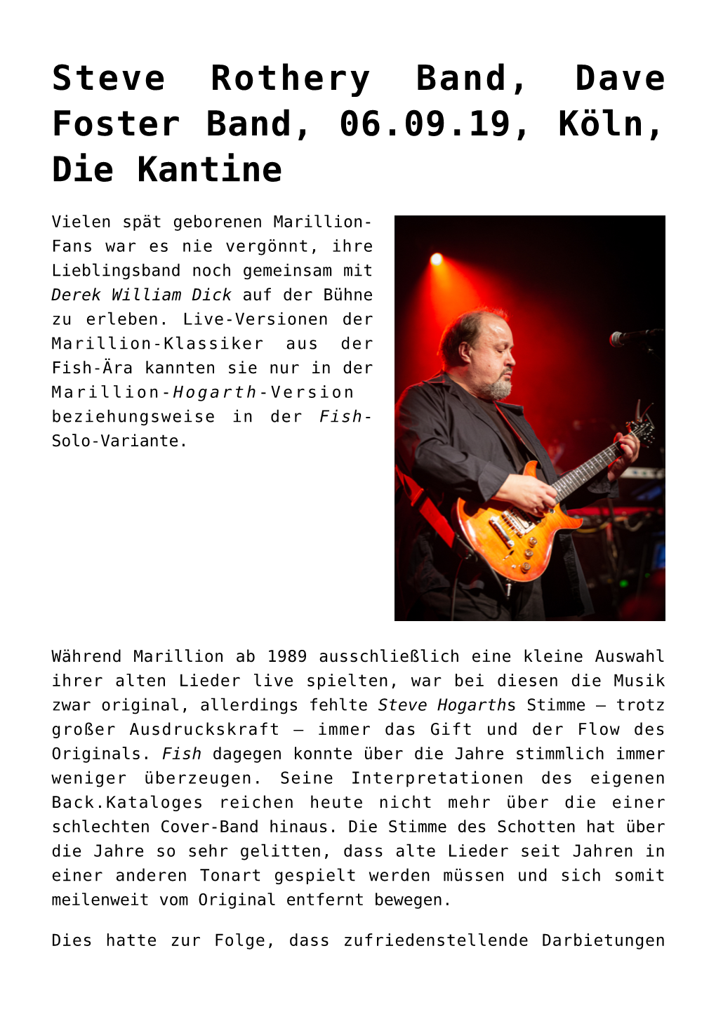 Steve Rothery Band, Dave Foster Band, 06.09.19, Köln, Die Kantine