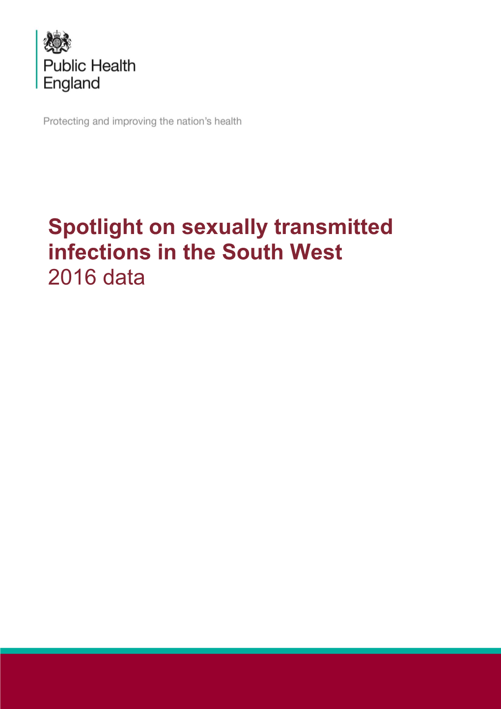 Spotlight on Sexually Transmitted Infections in the South West 2016 Data