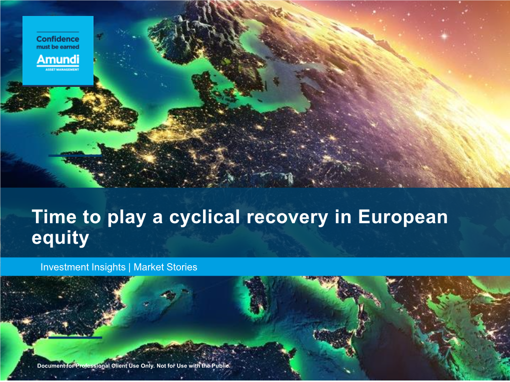 Time to Play a Cyclical Recovery in European Equity