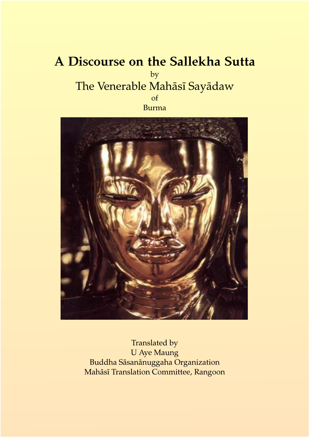 A Discourse on the Sallekha Sutta by the Venerable Mahāsī Sayādaw of Burma