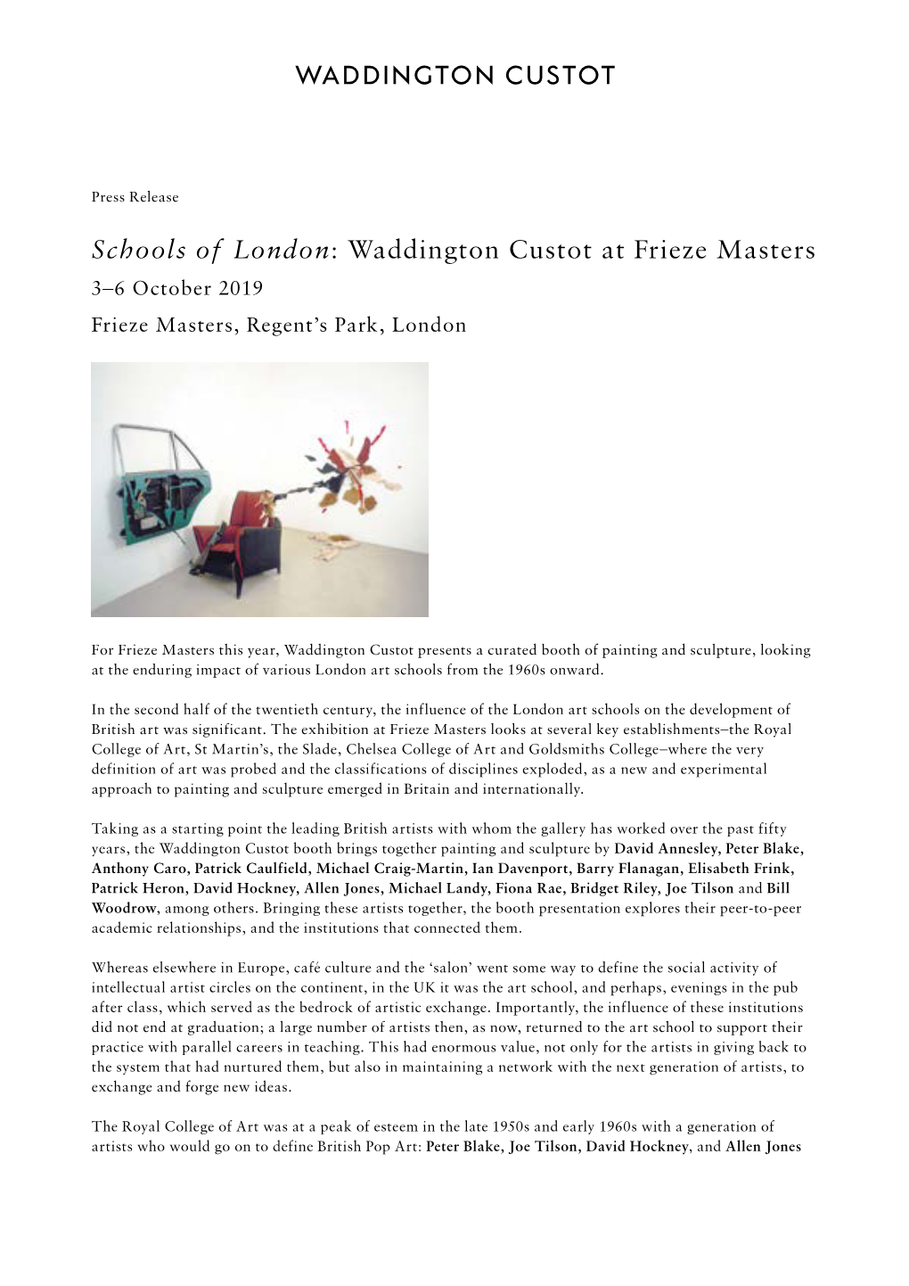 Schools of London: Waddington Custot at Frieze Masters 3–6 October 2019 Frieze Masters, Regent’S Park, London