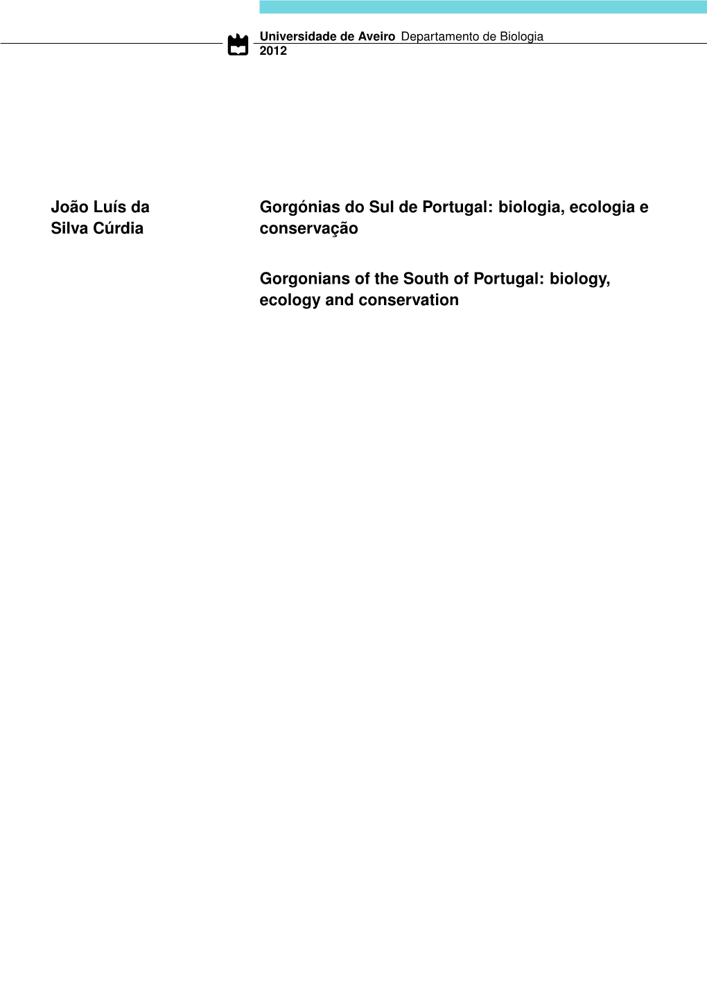 Gorgonians of the South of Portugal: Biology, Ecology and Conservation