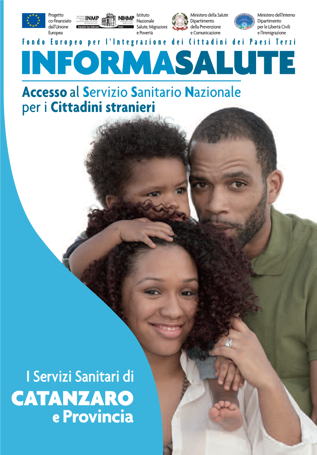 CATANZARO E Provincia INFORMA SALUTE Accesso Al Servizio Sanitario Nazionale Per I Cittadini Stranieri