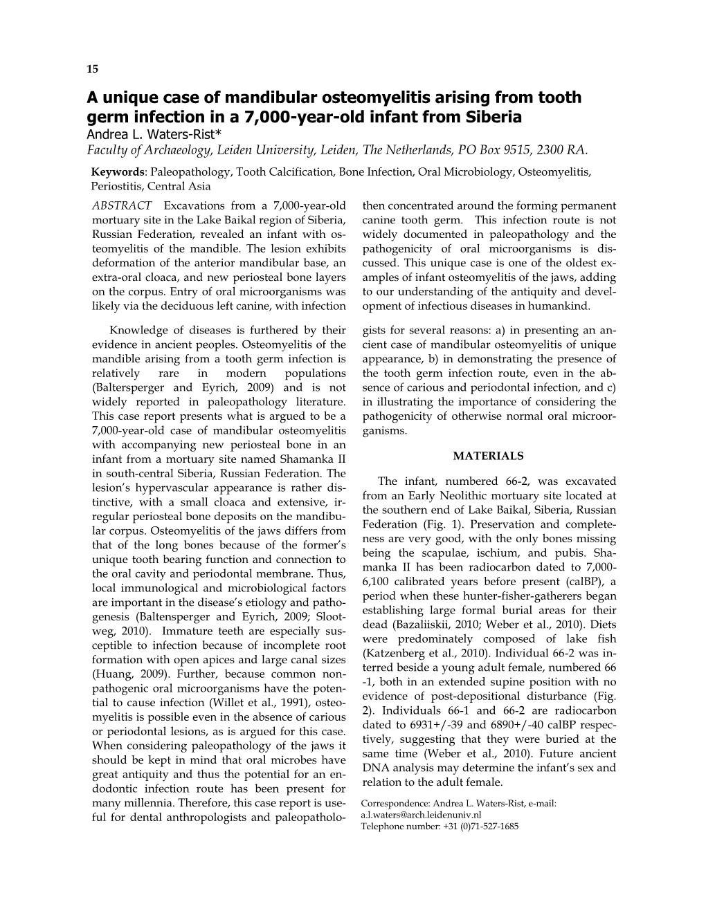 A Unique Case of Mandibular Osteomyelitis Arising from Tooth Germ Infection in a 7,000-Year-Old Infant from Siberia Andrea L