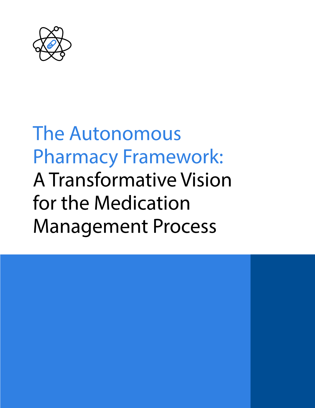 The Autonomous Pharmacy Framework: a Transformative Vision for the Medication Management Process