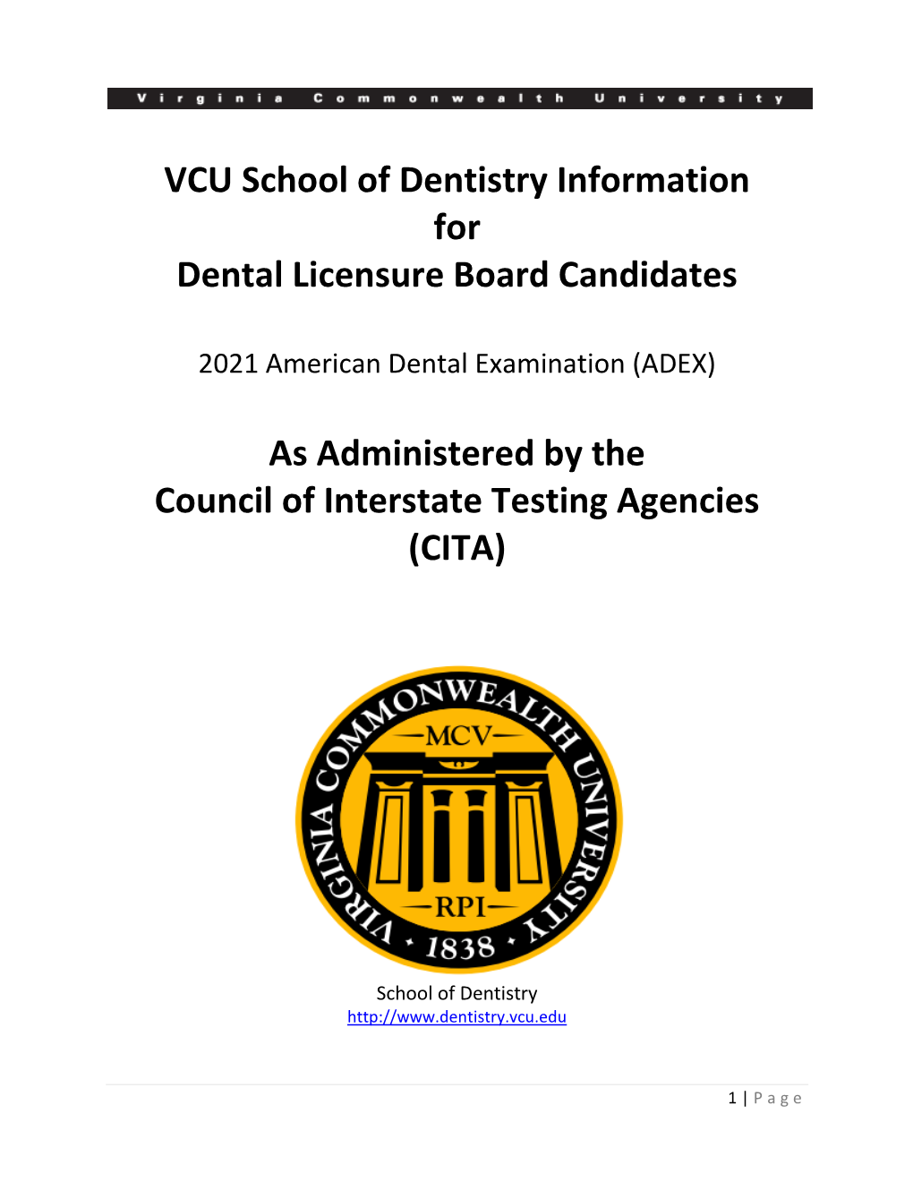 VCU School of Dentistry Information for Dental Licensure Board Candidates