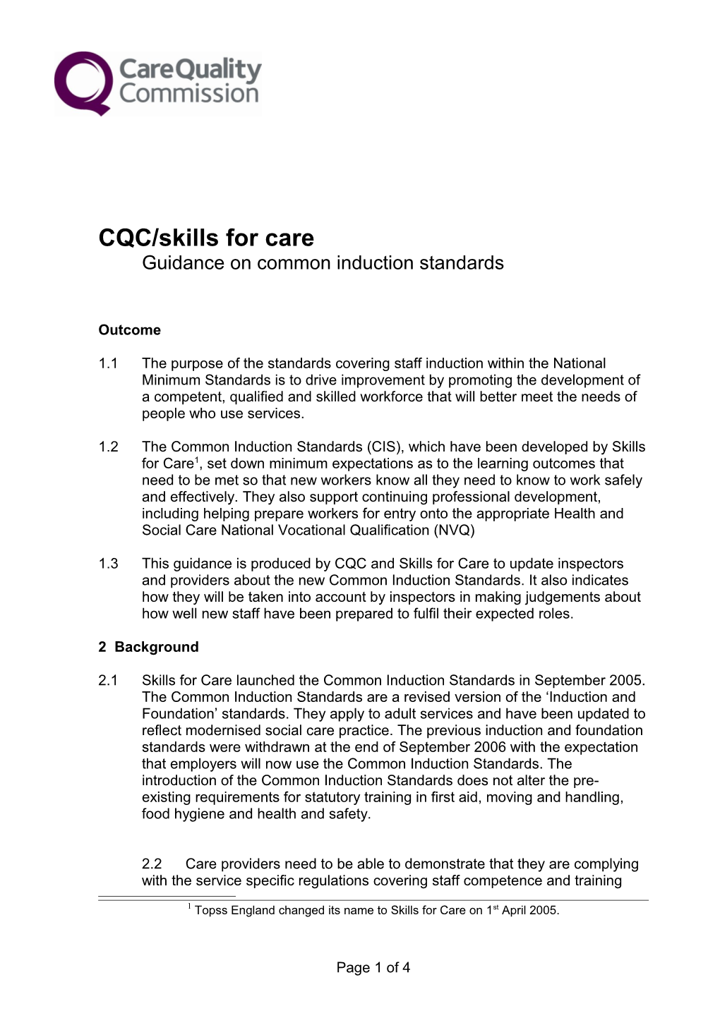 Common Induction Standards