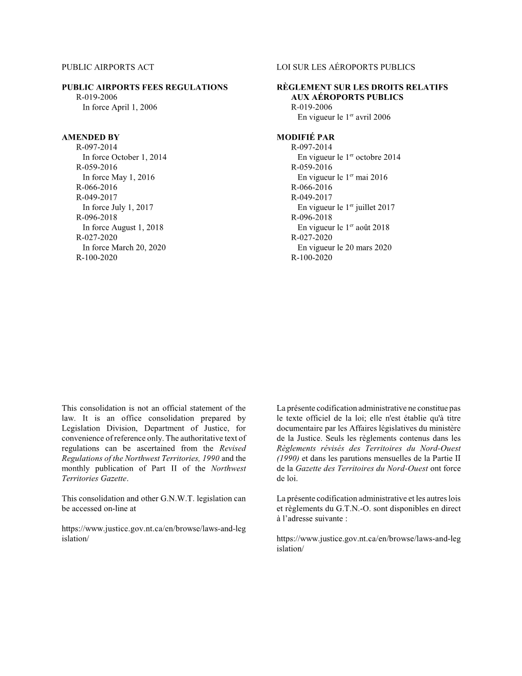 PUBLIC AIRPORTS FEES REGULATIONS RÈGLEMENT SUR LES DROITS RELATIFS R-019-2006 AUX AÉROPORTS PUBLICS in Force April 1, 2006 R-019-2006 En Vigueur Le 1Er Avril 2006