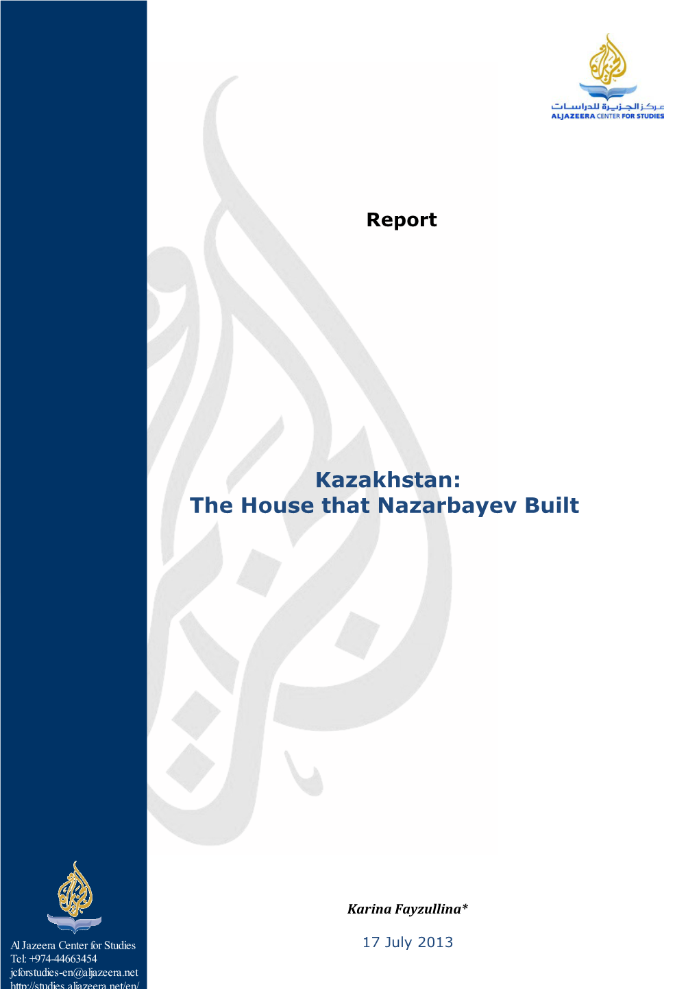 Kazakhstan: the House That Nazarbayev Built