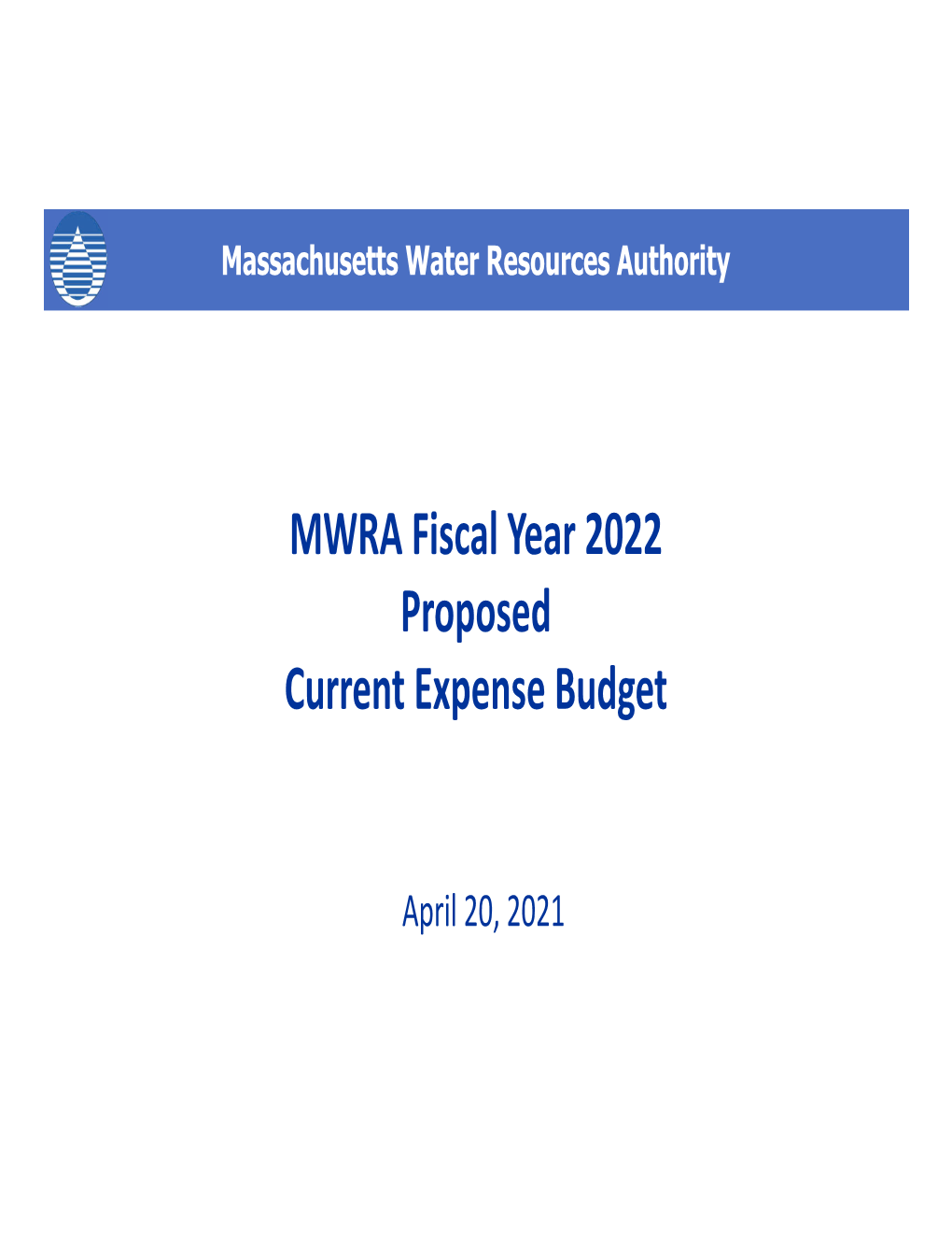 MWRA Fiscal Year 2022 Proposed Current Expense Budget