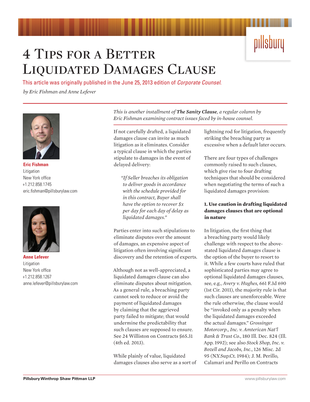 4 Tips for a Better Liquidated Damages Clause This Article Was Originally Published in the June 25, 2013 Edition of Corporate Counsel