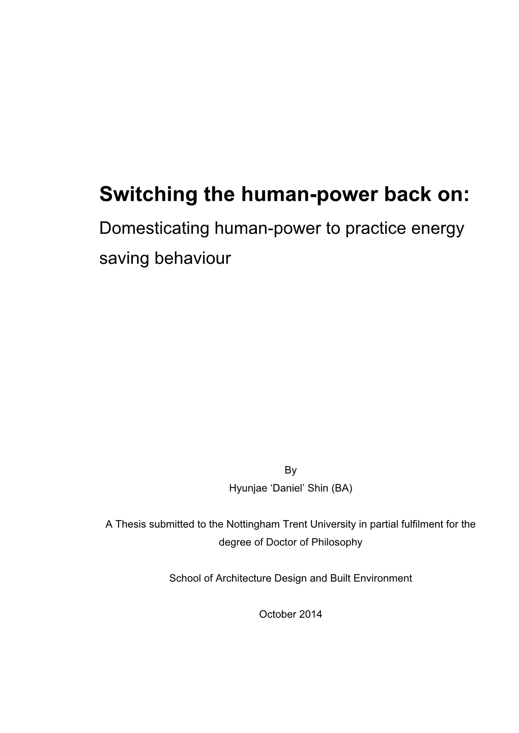 Switching the Human-Power Back On: Domesticating Human-Power to Practice Energy Saving Behaviour