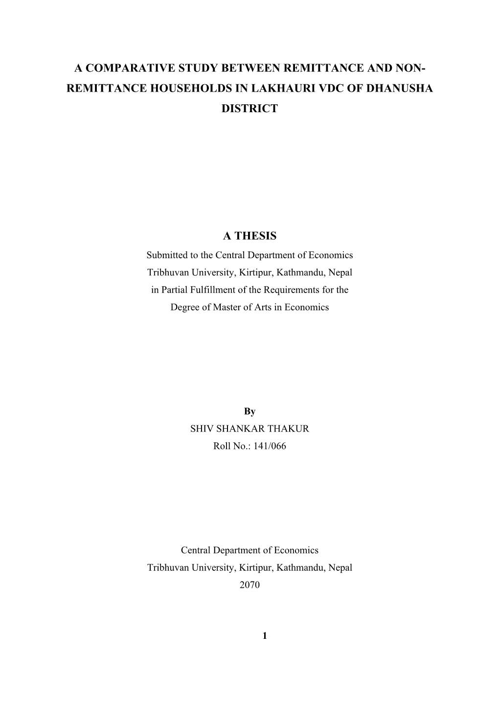 A Comparative Study Between Remittance and Non- Remittance Households in Lakhauri Vdc of Dhanusha District