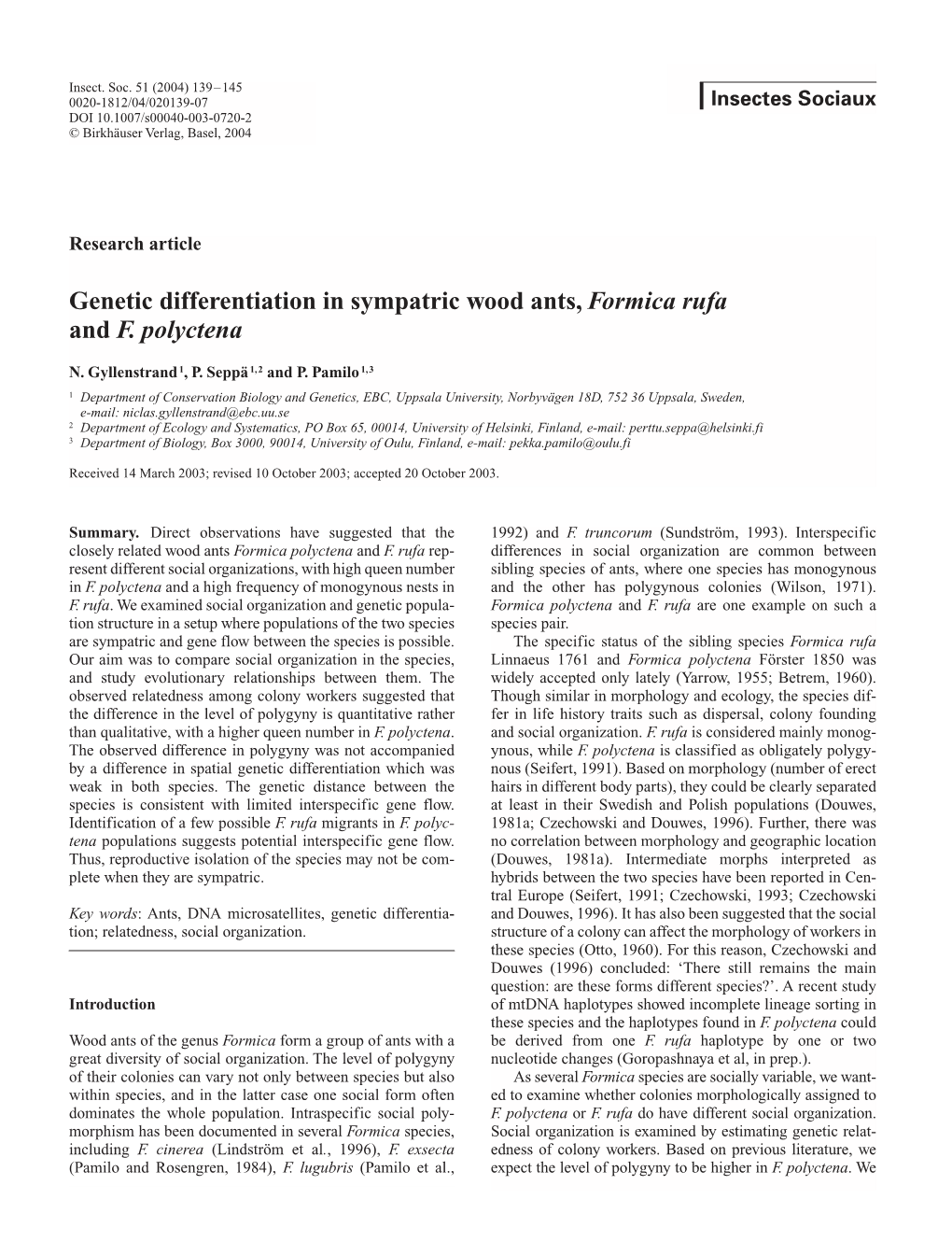 Genetic Differentiation in Sympatric Wood Ants, Formica Rufa and F