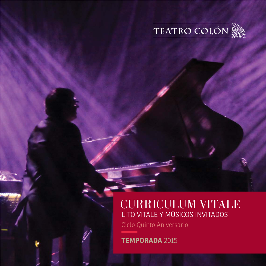 CURRICULUM VITALE LITO VITALE Y MÚSICOS INVITADOS Ciclo Quinto Aniversario