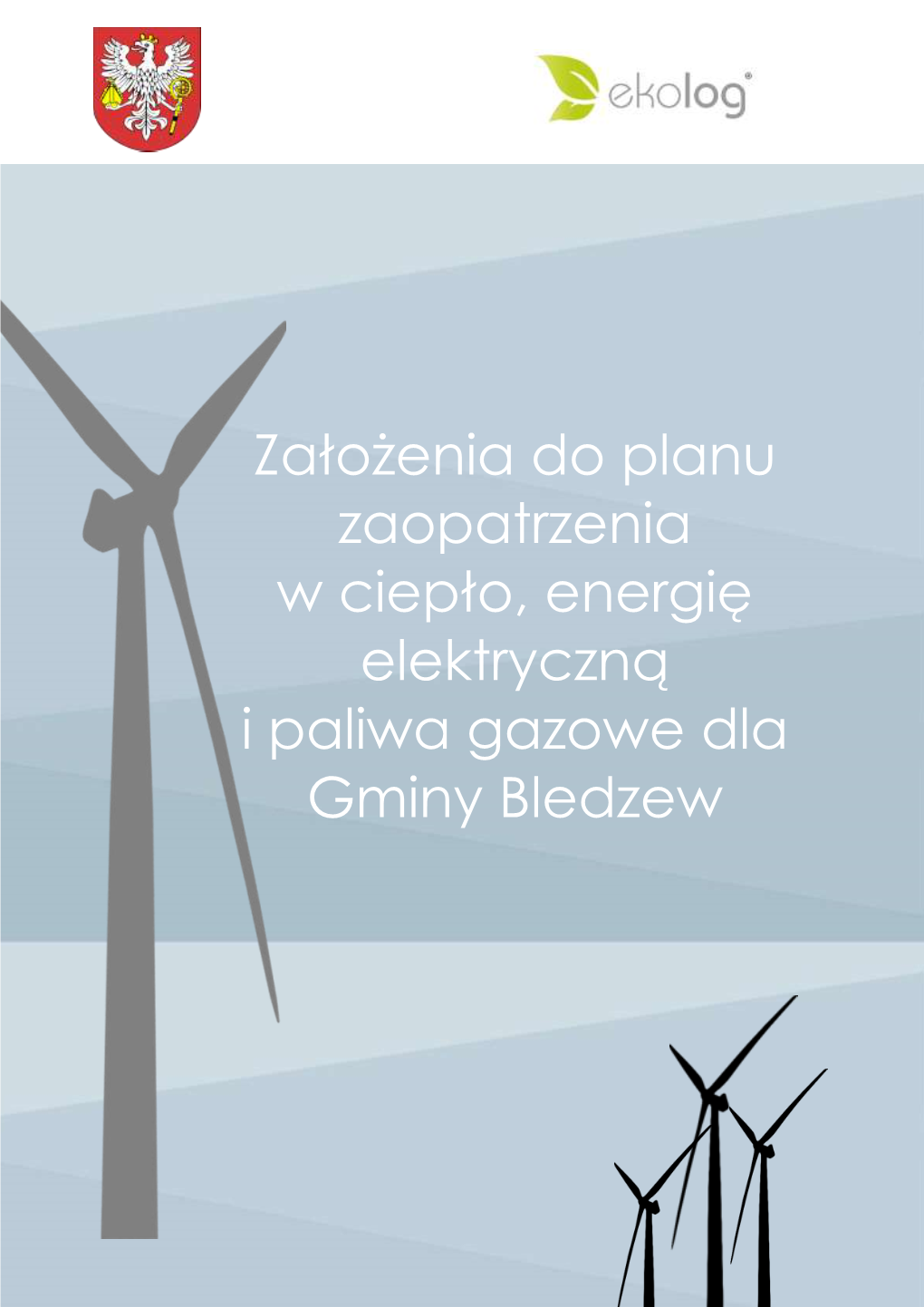 Założenia Do Planu Zaopatrzenia W Ciepło, Energię Elektryczną I Paliwa Gazowe  Plan Rozwoju Przedsiębiorstwa Energetycznego