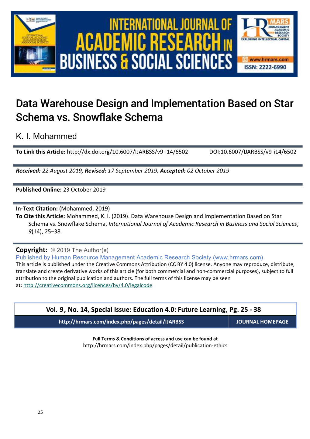 Data Warehouse Design and Implementation Based on Star Schema Vs