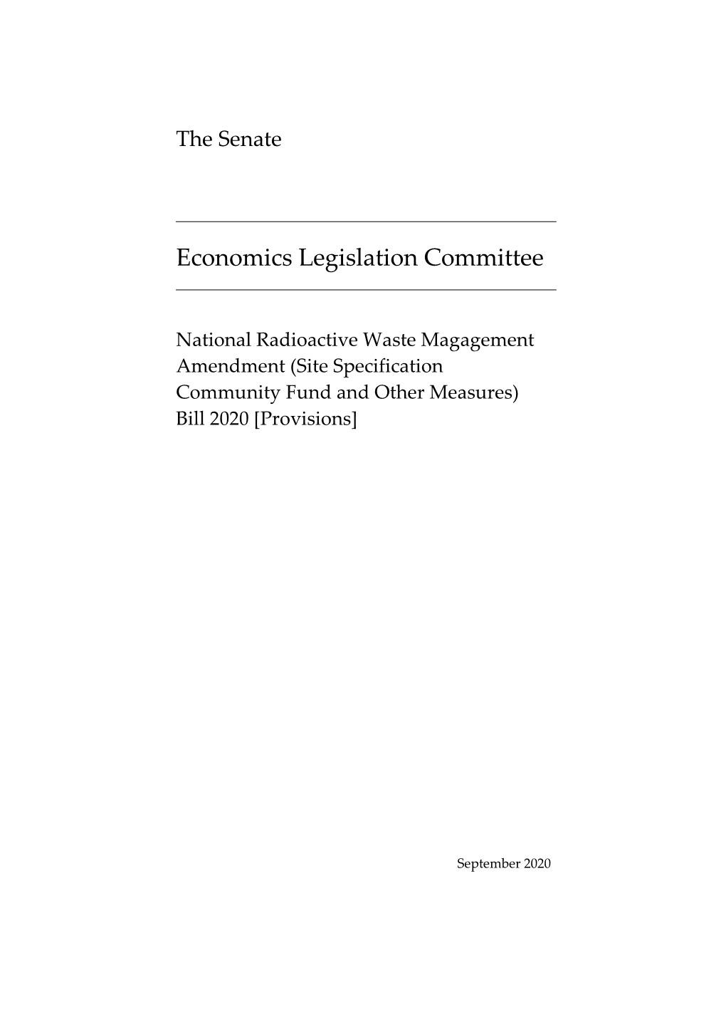 National Radioactive Waste Magagement Amendment (Site Specification Community Fund and Other Measures) Bill 2020 [Provisions]